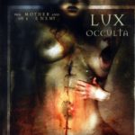 Lux Occulta – The Mother and The Enemy Albüm İncelemesi