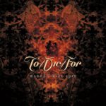 To Die For Wounds Wide Open Albüm İncelemesi
