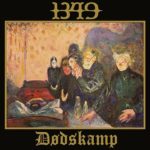 Yeni 1349 şarkısı Dødskamp yayınlandı | Musiki Cemiyeti