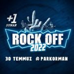 Rock Off 2022 Festivaline yeni gruplar eklendi-